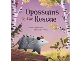 Livro Opossums to the Rescue de Gina Gallois (Inglês - Capa Dura)