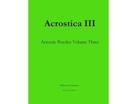 Livro Acrostica III Acrostic Puzzles Volume Three de Michael H Dickman (Inglês)