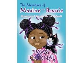 Livro The Adventures of Maxine and Beanie Maxine and Beanie Go To School “PAWS” Journal de Karolyn Denson Landrieux Karolyn Denson Landrieux (Inglês)