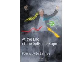 Livro AT THE END OF THE SELFHELP ROPE Poems de Ed Zahniser (Inglês)