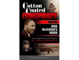 Livro Cotton Coated Conspiracy Book One John McFerrens Word de John Roberts (Inglês)