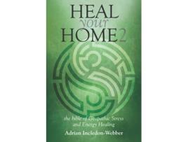 Livro Heal Your Home 2 The Next Level de Adrian IncledonWebber (Inglês)