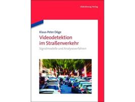 Livro Videodetektion im Straßenverkehr Signalmodelle und Analyseverfahren German Edition de Klaus-Peter Döge (Alemão - Capa Dura)