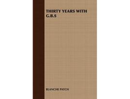Livro Thirty Years with GBS de Blanche Patch Blanche Patch (Inglês)