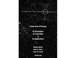 Livro A New Form of Energy Its Description Its Generation and Its Applications de Stanley North Colin A Slate Peter M South (Inglês)