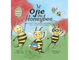 Livro Ojie the Honeybee: an allegory G Ryan Ansin (Inglês)