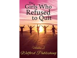 Livro The Girls Who Refused to Quit Volume 2 de Cassandra Farren (Inglês)