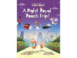 Livro A Right Royal Roach Trip Childrens Adventure Series Book 2 2 The Little Cockroach de Susie Violet (Inglês)