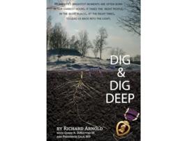 Livro Dig Dig Deep de Richard Arnold Guido DiMatteo (Inglês)