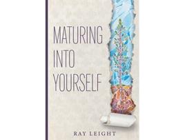 Livro Maturing Into Yourself de Ray Leight (Inglês)