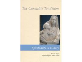 Livro The Carmelite Tradition (Spirituality in History) Steven Payne OCD (Inglês)