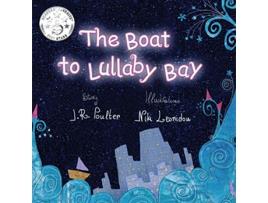 Livro The Boat to Lullaby Bay de JR Poulter Niki Leonidou (Inglês)