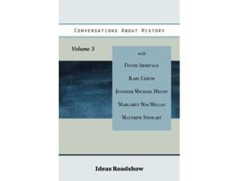 Livro Conversations About History Volume 3 Ideas Roadshow Collections de Howard Burton (Inglês)