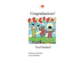 Livro Congraduations You Finished de Rebecca Trowbridge (Inglês)