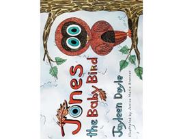 Livro Jones The Baby Bird de Jayleen Doyle (Inglês)
