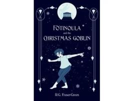 Livro Fotinoula and the Christmas Goblin de Rg Fraser-Green (Inglês)
