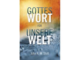 Livro Gottes Wort für unsere Welt German Edition de John R W Stott (Alemão)