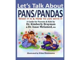 Livro Let’s Talk About PANS PANDAS What It Is How to Live With It A Guide For Parents and Kids de Dr Kimberly Brayman e Dr Isaac Melamed (Inglês)