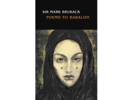 Livro Poems to Babalon de Mark Bruback (Inglês)