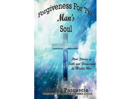 Livro Forgiveness For The Mans Soul de Alethea Pascascio (Inglês)