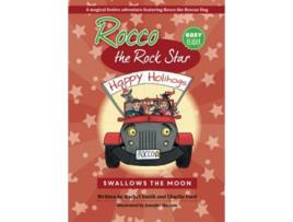 Livro Rocco the Rock Star Swallows the Moon Dog Adventure Chapter Books Full of Excitement Laughter and Love de Rachel Smith Charlie Ford (Inglês)