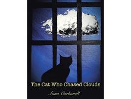 Livro The Cat Who Chased Clouds de Anna Carbonell (Inglês)