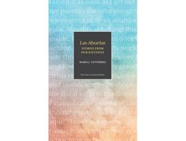 Livro Las Abuelas Stories from Our Kitchens Halia Aloha de Maria J Gutierrez (Inglês)
