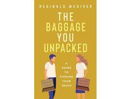 Livro The Baggage You Unpacked de Reginald McKiver (Inglês)