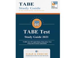Livro TABE Test Study Guide TABE Test Of Adult Basic Education Test Prep and Practice Questions de Miller Test Prep TABE Study Guide Team (Inglês)
