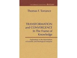 Livro Transformation and Convergence in the Frame of Knowledge de Thomas F Torrance (Inglês)