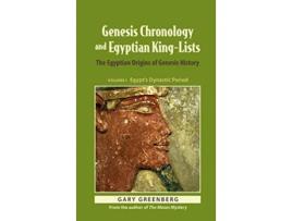 Livro Genesis Chronology and Egyptian KingLists The Egyptian Origins of Genesis History de Gary Greenberg (Inglês)