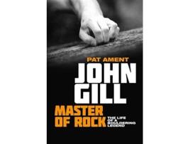 Livro John Gill Master of Rock The life of a bouldering legend de Pat Ament (Inglês)