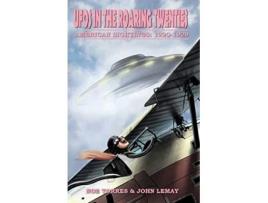 Livro UFOs in the Roaring Twenties American Sightings 19201929 de Noe Torres John LeMay (Inglês)