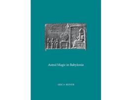 Livro Astral Magic in Babylonia Transactions of the American Philosophical Society Transactions Vol 85 PT 4 de Erica Reiner (Inglês)