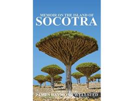 Livro Socotra Memoir on the Island of Socotra de James Wellsted (Inglês)