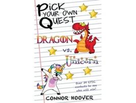 Livro Pick Your Own Quest Dragon vs Unicorn de Connor Hoover (Inglês)