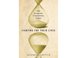 Livro Fighting for Their Lives Inside the Experience of Capital Defense Attorneys de Susannah Sheffer (Inglês)