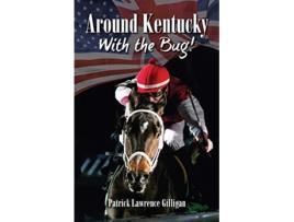 Livro Around Kentucky With The Bug de Patrick Lawrence Gilligan (Inglês)