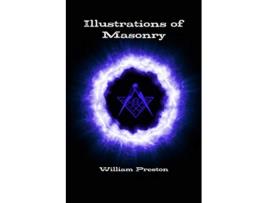 Livro Illustrations of Masonry A Seat of Knowledge de Darrell Jordan Darrell Jordan William Preston (Inglês)