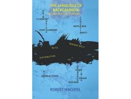 Livro The Language of Backgammon A Players Dictionary de Robert H Wachtel (Inglês)