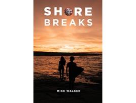 Livro Shore Breaks de Mike Walker (Inglês)