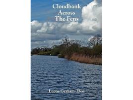 Livro Cloudbank Across the Fens de Leona A GrahamElen (Inglês)