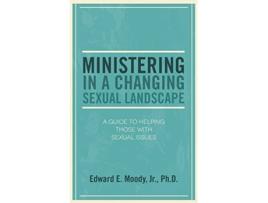 Livro Ministering in a Changing Sexual Landscape de Edward E Moody (Inglês)