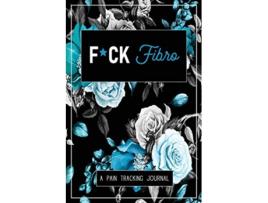 Livro Fck Fibro de Wellness Warrior Press (Inglês)