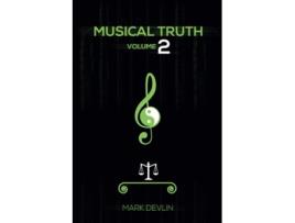 Livro Musical Truth 2 de Mark Devlin (Inglês)