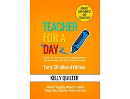 Livro Teacher for a Day Early Childhood Edition de Kelly Quilter (Inglês)