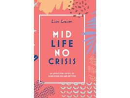 Livro Midlife, No Crisis de Lisa Levine (Inglês - Capa Dura)