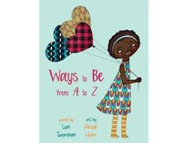 Livro Ways to Be from A to Z de Lori Tuominen (Inglês - Capa Dura)