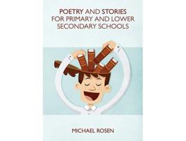 Livro Poetry And Stories For Primary And Lower Secondary Schools de Michael Rosen (Inglês)