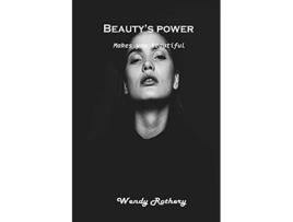 Livro Beautys power Makes you beautiful de Wendy Rothery (Inglês)